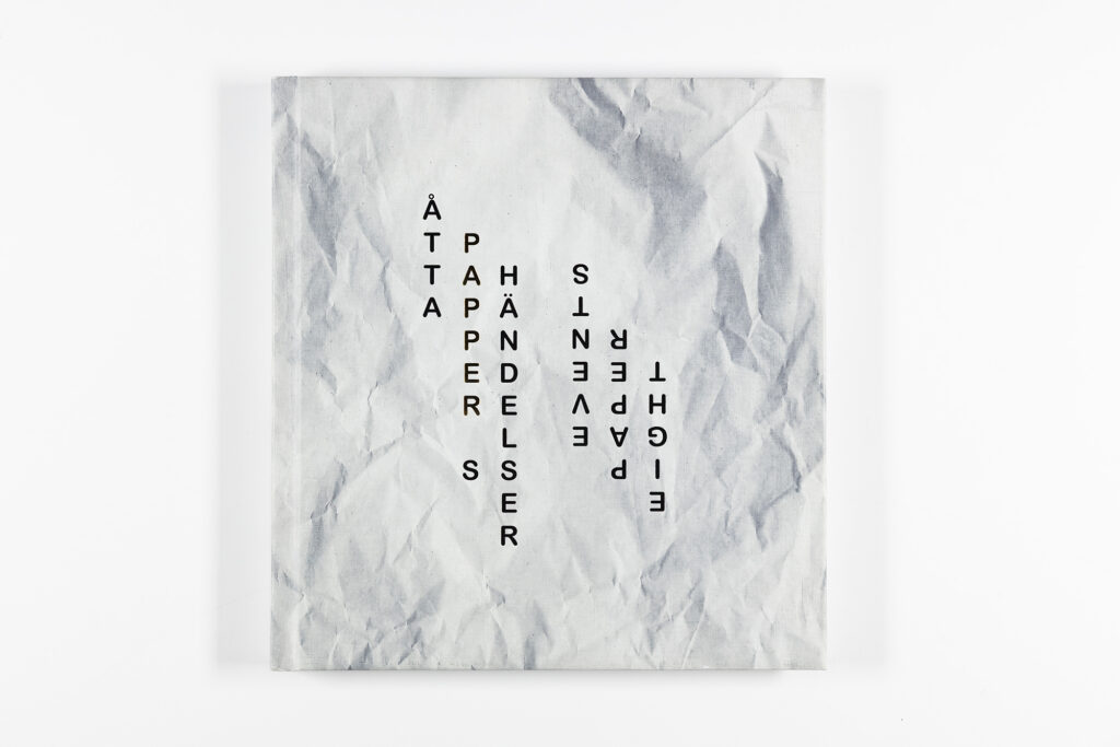 Eight Paper Events / Åtta pappershändelser